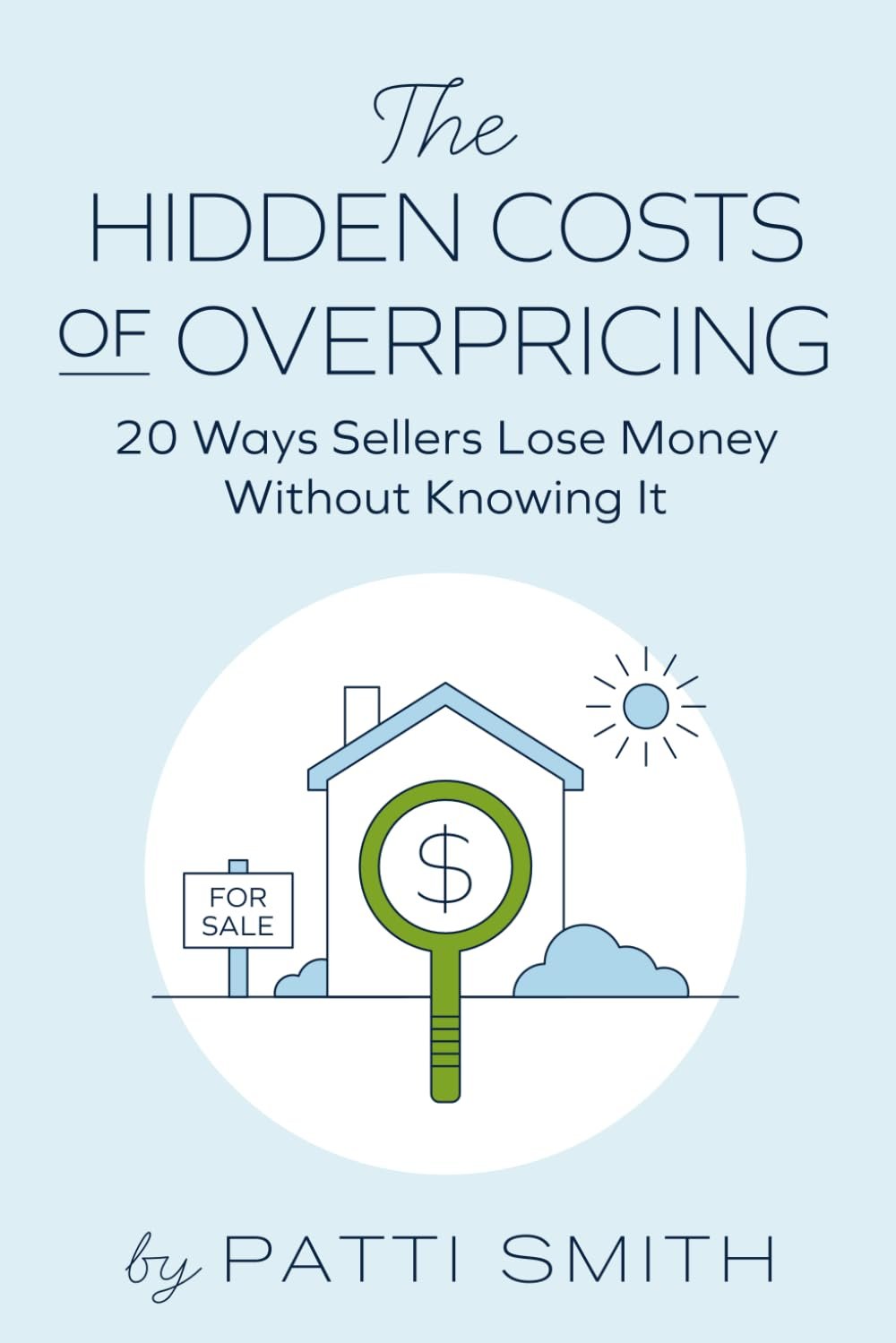 The Hidden Costs of Overpricing by Patti Smith, book cover